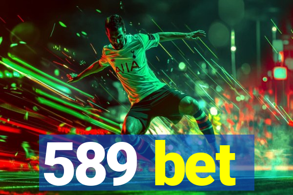 589 bet